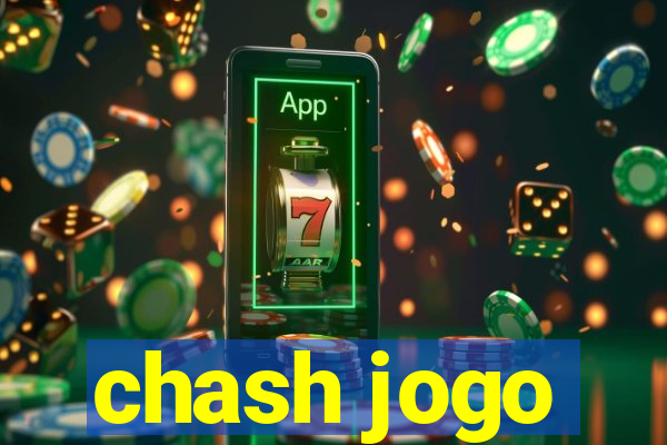 chash jogo